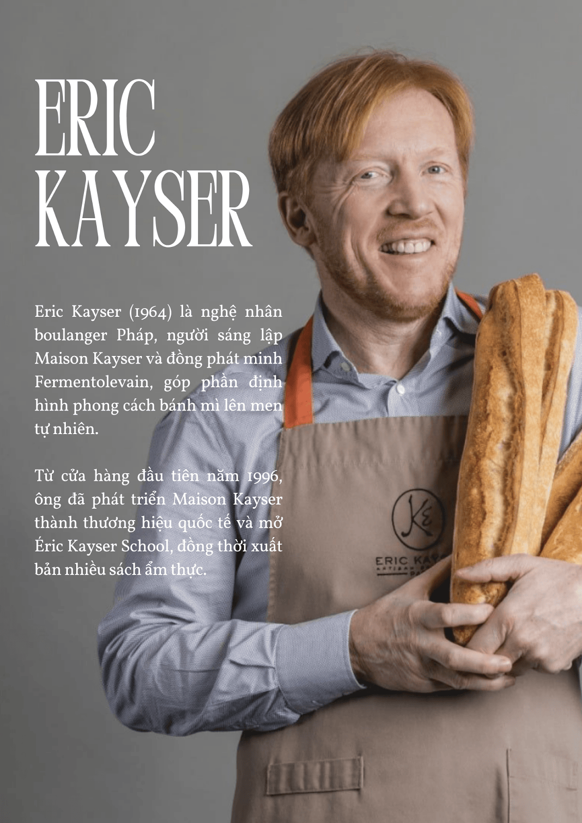 Eric Kayser - Người thổi hồn vào tinh hoa bánh Pháp