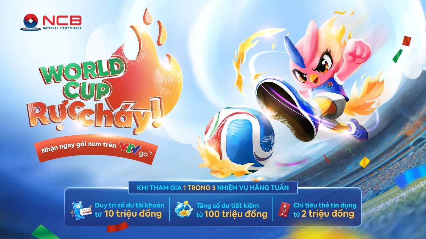 NCB tặng hàng ngàn gói xem FIFA World Cup 2026 miễn phí cho khách hàng hiện hữu