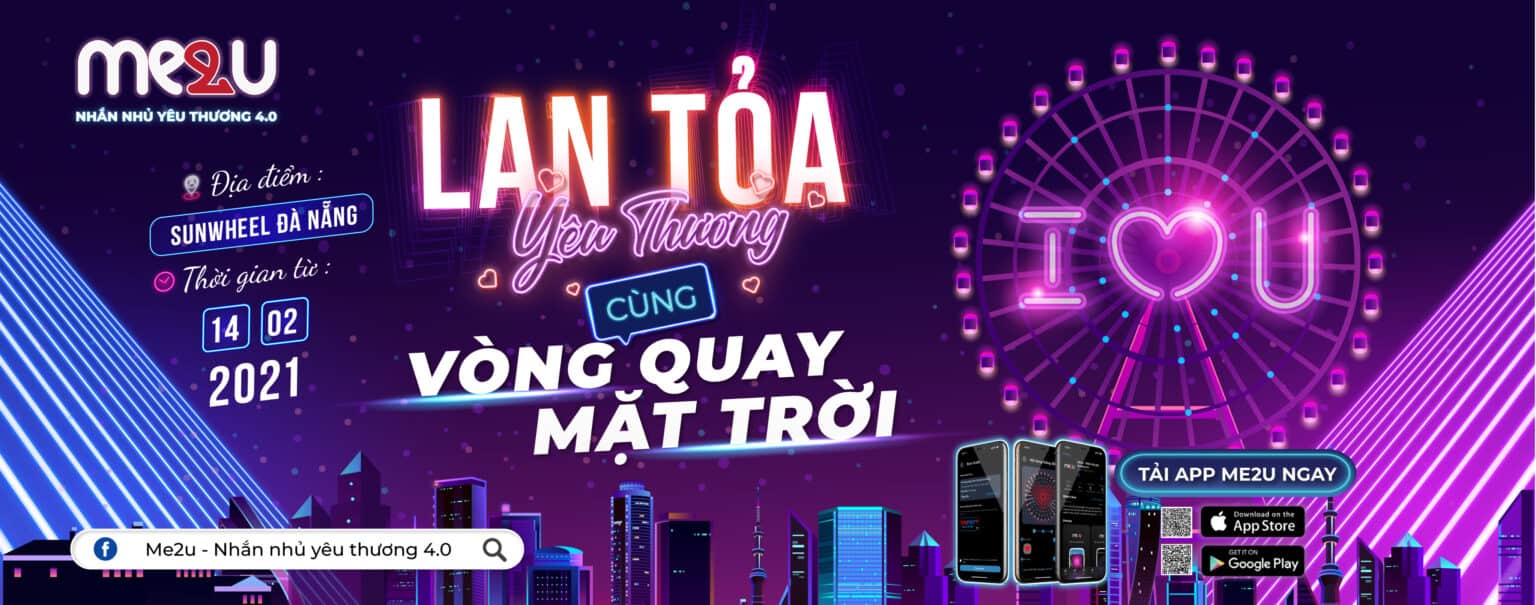 Me2u (Me to you) – dịch vụ nhắn gửi thông điệp ý nghĩa lên Vòng Quay Mặt Trời.