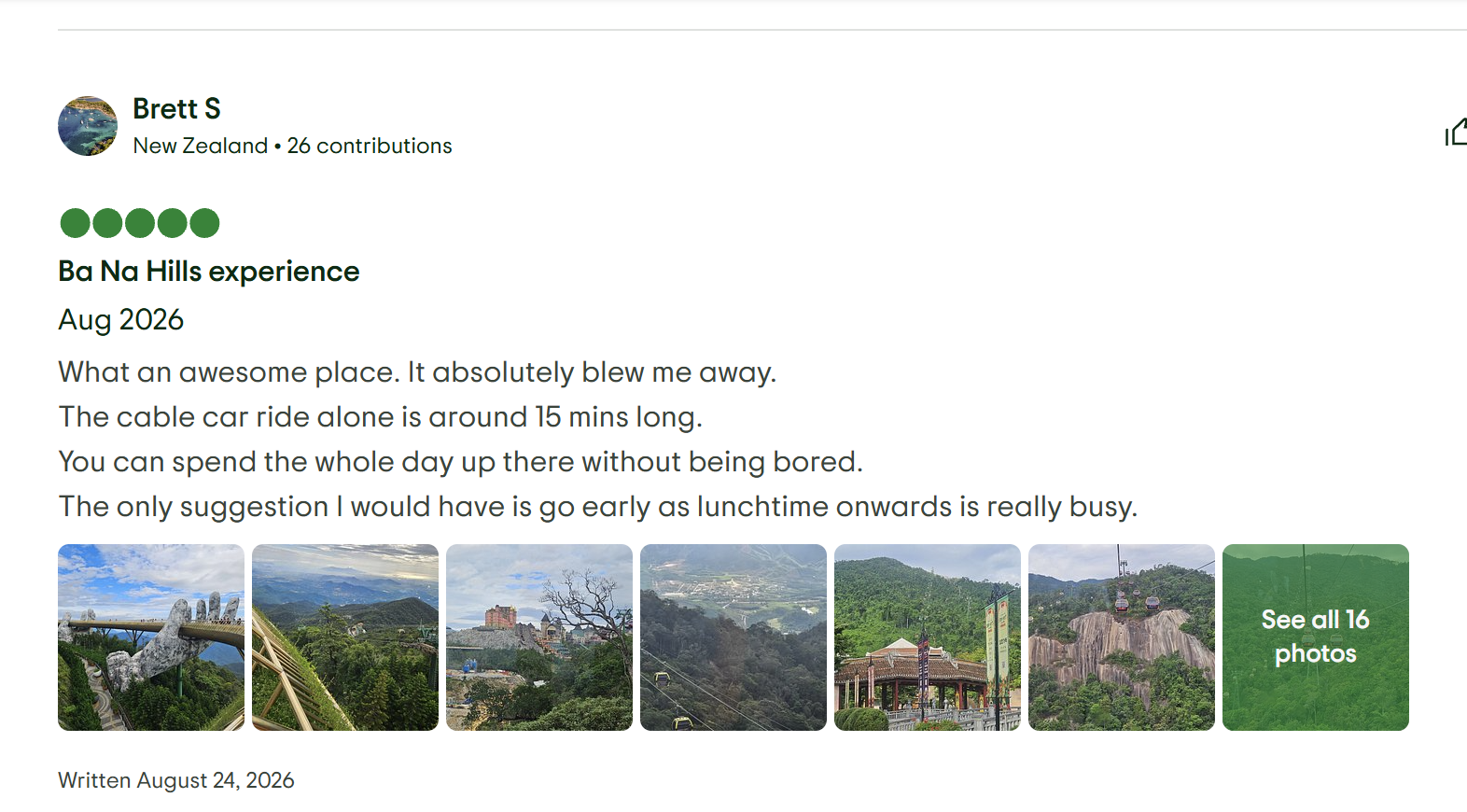 Du khách Brett S trên Tripadvisor khuyên nên đến Bà Nà sớm và dành trọn một ngày để khám phá điểm đến.