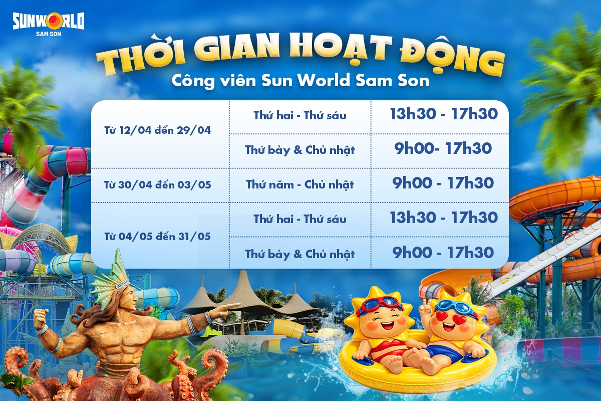 Tham khảo thời gian hoạt động của Sun World Sam Son để xây dựng lịch trình phù hợp.